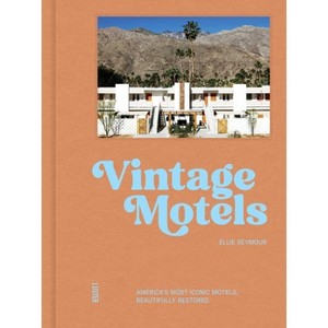 Vintage Motels - by  Ellie Seymour (Hardcover) - 1 of 1