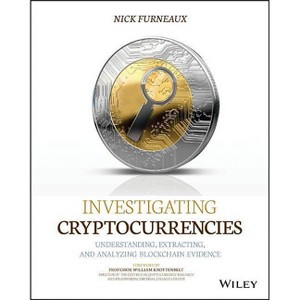 Investigating Cryptocurrencies - by  Nick Furneaux (Paperback) - 1 of 1