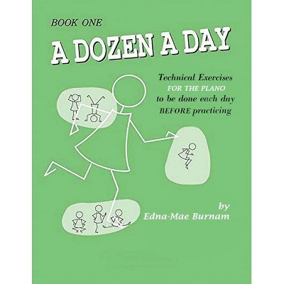 A Dozen a Day Book 1 (A Dozen a Day Series) - by  Edna Mae Burnam (Paperback)