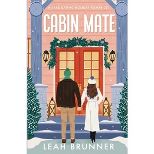 Cabin Mate Special Holiday Edition - by  Leah Brunner (Paperback) - 1 of 1