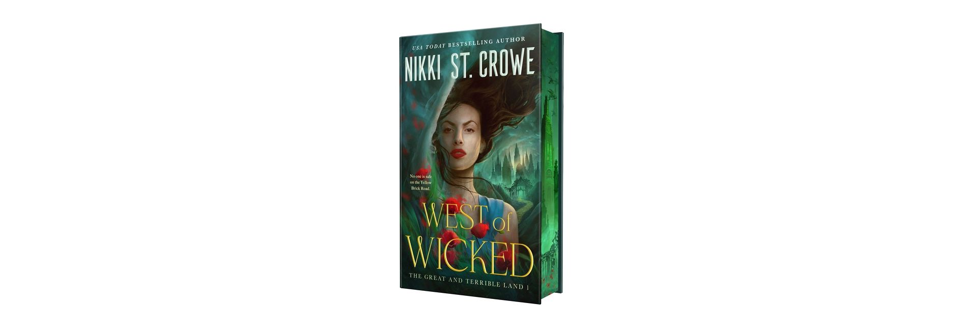 West of Wicked - by  Nikki St. Crowe (Hardcover)