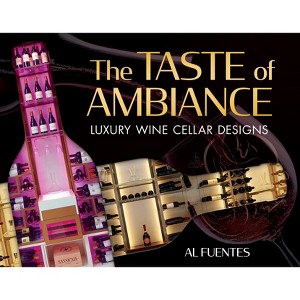 The Taste of Ambiance - by  Al Fuentes (Hardcover) - 1 of 1