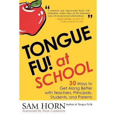 Tongue Fu! At School - by  Sam Horn (Paperback)