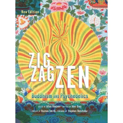 Zig Zag Zen - 2nd Edition by  Allan Badiner & Alex Grey (Paperback)