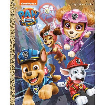 Paw Patrol: The Movie: Big Golden Book (Paw Patrol) - by  Golden Books (Hardcover)