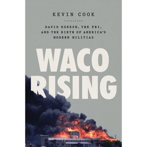 Waco Rising - by Kevin Cook - 1 of 1