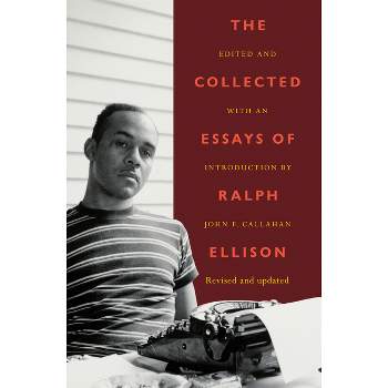 The Collected Essays of Ralph Ellison - (Modern Library Classics) (Paperback)