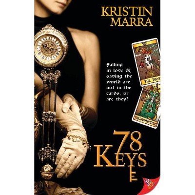 78 Keys - by  Kristin Marra (Paperback)