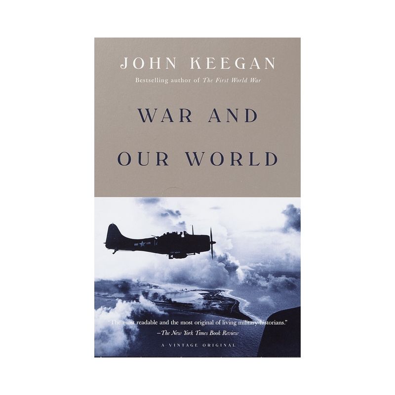 War and Our World - by  John Keegan (Paperback), 1 of 2