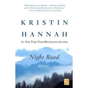 Night Road - by  Kristin Hannah (Paperback) - 1 of 1