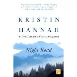 Night Road - by  Kristin Hannah (Paperback)