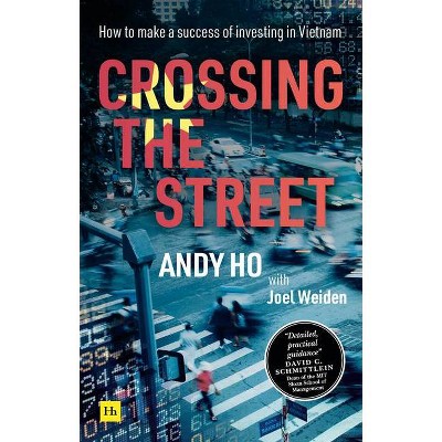 Crossing the Street - by  Andy Ho (Paperback)