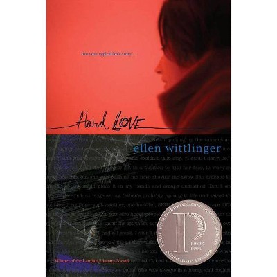 Hard Love - by  Ellen Wittlinger (Paperback)