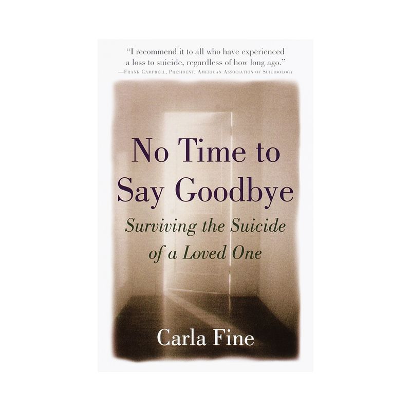 No Time to Say Goodbye - by  Carla Fine (Paperback), 1 of 2