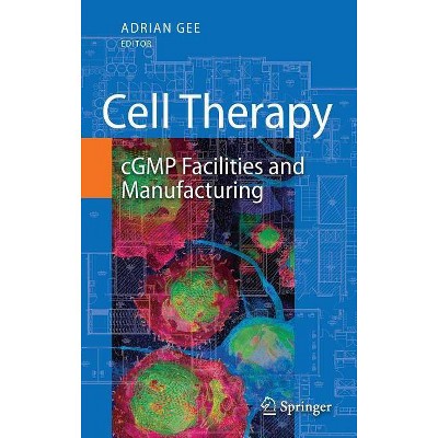 Cell Therapy - by  Adrian Gee (Hardcover)