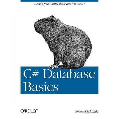 C# Database Basics - by  Michael Schmalz (Paperback)