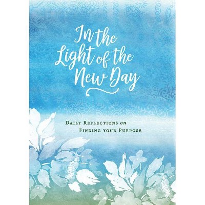 In the Light of the New Day - by  Abingdon (Hardcover)