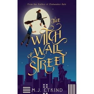 The Witch of Wall Street - by  M J Etkind (Paperback) - 1 of 1