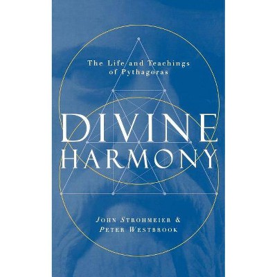 Divine Harmony - by  John Strohmeier & Peter Westbrook (Paperback)