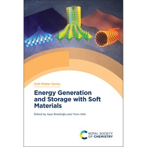 Energy Generation and Storage with Soft Materials - by  Ayse Bedelo&#287 & lu & Yasin Altin (Hardcover) - 1 of 1