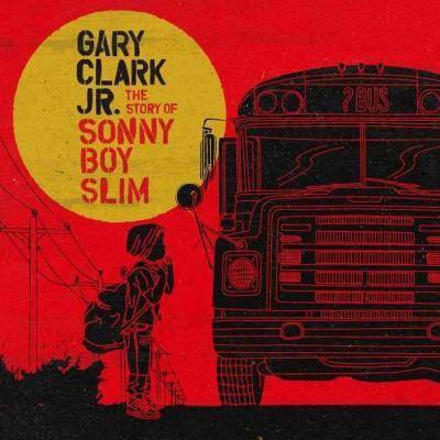 Gary Clark Jr. - Story of Sonny Boy Slim (Vinyl)