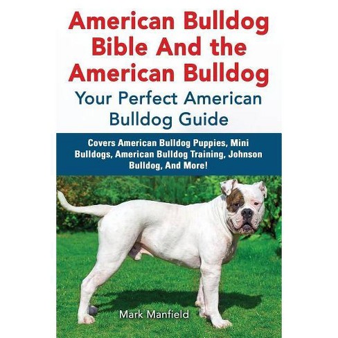 American Bulldog Bible And The American Bulldog By Mark Manfield