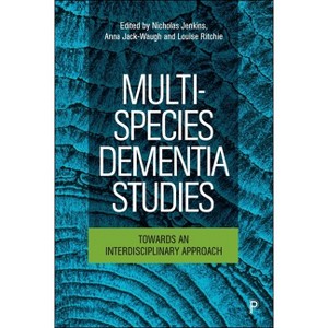 Multi-Species Dementia Studies - (Paperback) - 1 of 1