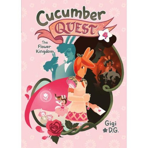 Cucumber Quest The Flower Kingdom Cucumber Quest 4 By Gigi D G Target