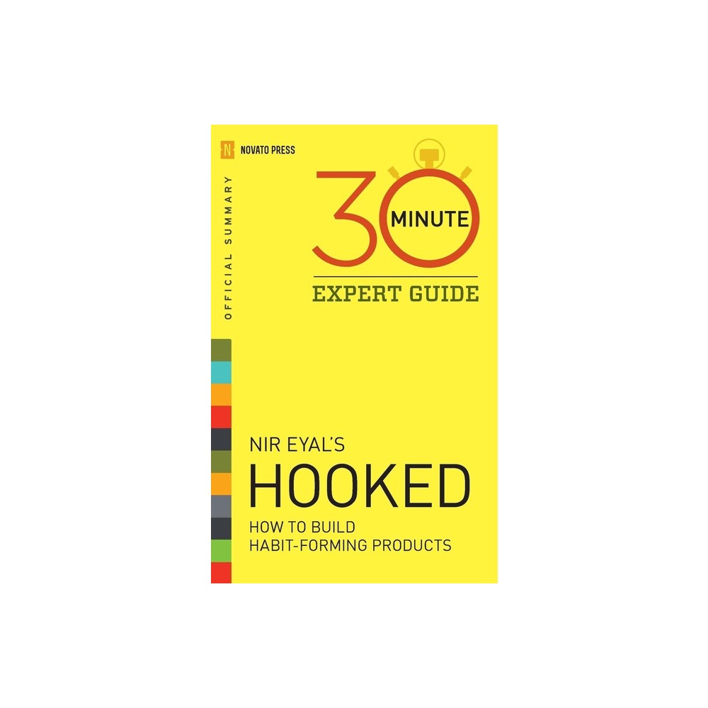 Hooked - 30 Minute Expert Guide - by Novato Press (Paperback)