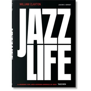 William Claxton. Jazzlife - by  Joachim E Berendt (Hardcover) - 1 of 1