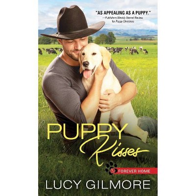 Puppy Kisses - (Forever Home) by  Lucy Gilmore (Paperback)