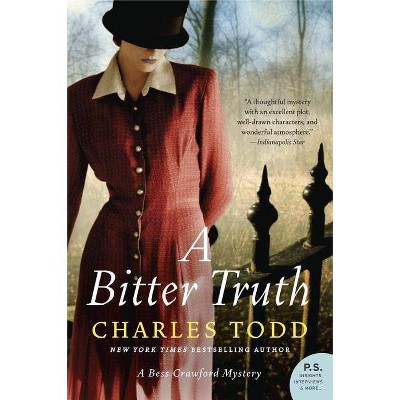 A Bitter Truth - (Bess Crawford Mysteries) by  Charles Todd (Paperback)