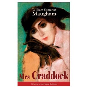 The Mrs Craddock (Classic Unabridged Edition) - by  William Somerset Maugham (Paperback) - 1 of 1