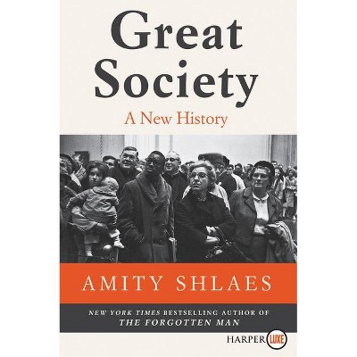 Great Society - Large Print by  Amity Shlaes (Paperback)