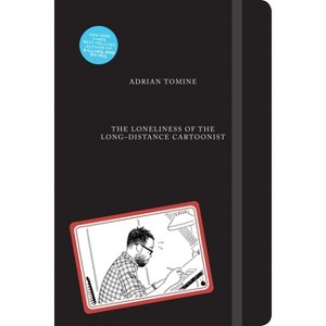 The Loneliness of the Long-Distance Cartoonist - by  Adrian Tomine (Hardcover) - 1 of 1