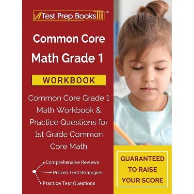 Common Core Math Grade 1 Workbook - by  Test Prep Books (Paperback)