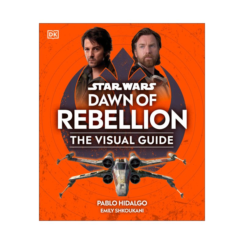 Star Wars Dawn of Rebellion the Visual Guide - by  DK (Hardcover), 1 of 2