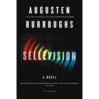 Sellevision - 2nd Edition by  Augusten Burroughs (Paperback)