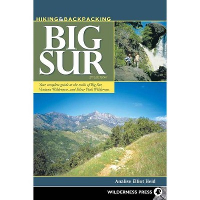 Hiking & Backpacking Big Sur - 2nd Edition by  Analise Elliot Heid (Paperback)