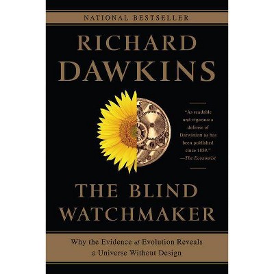 The Blind Watchmaker - by  Richard Dawkins (Paperback)