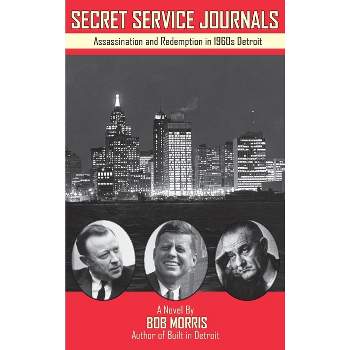 Secret Service Journals - by  Bob Morris (Hardcover)