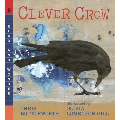Clever Crow - (Read and Wonder) by  Chris Butterworth (Paperback)
