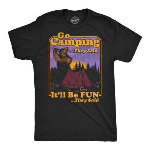 Мужские футболки Crazy Dog T-Shirts, Inc. Mens Funny T Shirts Go Camping They Said Itll Be Fun They Said Sarcastic Tee For Men - Crazy Dog Men's T Shirt For Campers Black XL