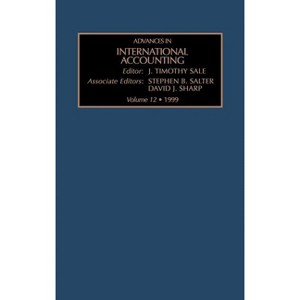 Advances in International Accounting - by  J T Sale (Hardcover) - 1 of 1