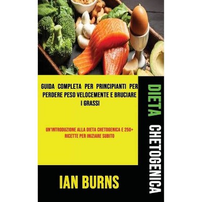 Dieta Chetogenica - by  Ian Burns (Paperback)