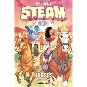 Steam: Science of Horses - (Secret S.T.E.A.M. Society) by Trevor Mueller - 1 of 1