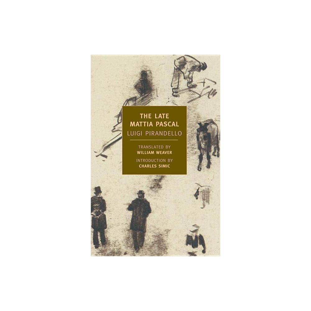 ISBN 9781590171158 product image for The Late Mattia Pascal - (New York Review Books Classics) by Luigi Pirandello (P | upcitemdb.com