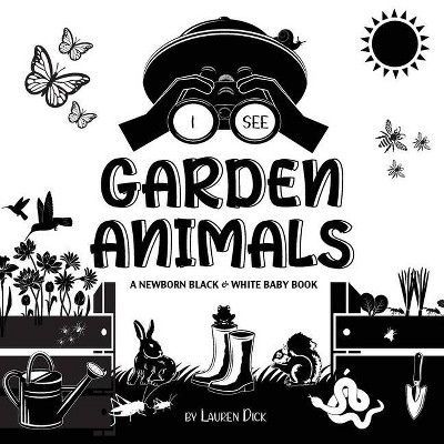 I See Garden Animals - Large Print by  Lauren Dick (Paperback)