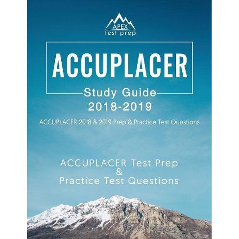 Accuplacer Study Guide 2018 2019 By Apex Test Prep Paperback