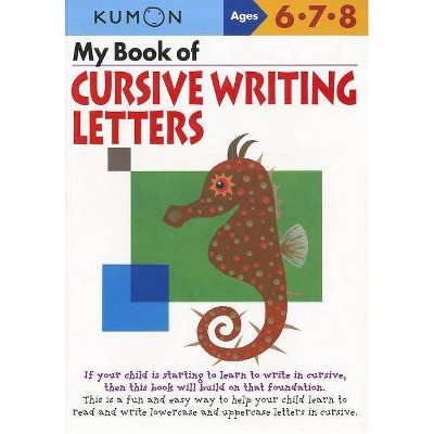 My Book of Cursive Writing Letters, Ages 6-8 - (Paperback)